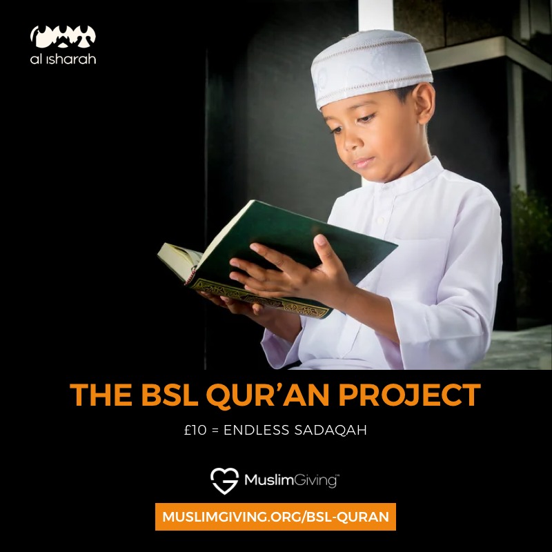 The BSL Quran Project with Al Isharah - Online fundraising, fundraising ...