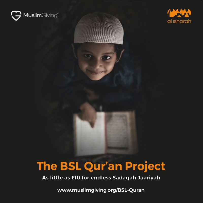 The BSL Quran Project with Al Isharah - Online fundraising, fundraising ...